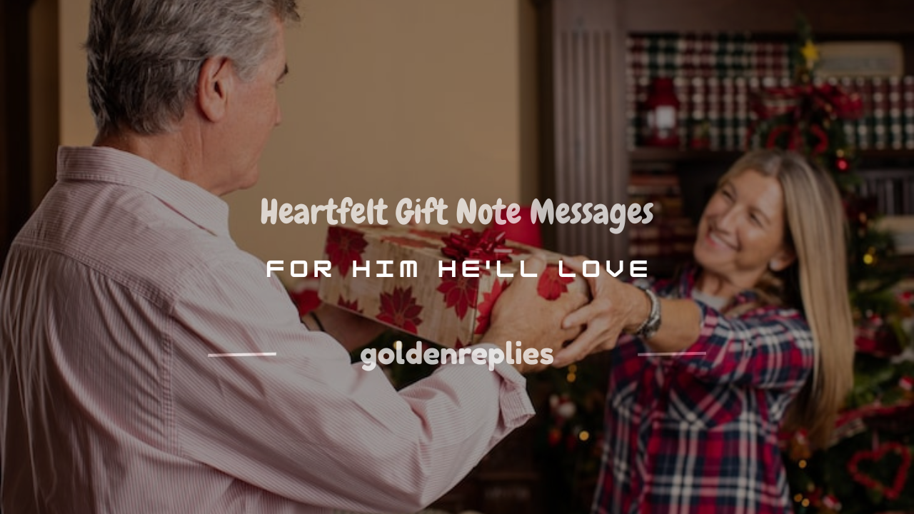 gift note messages for him