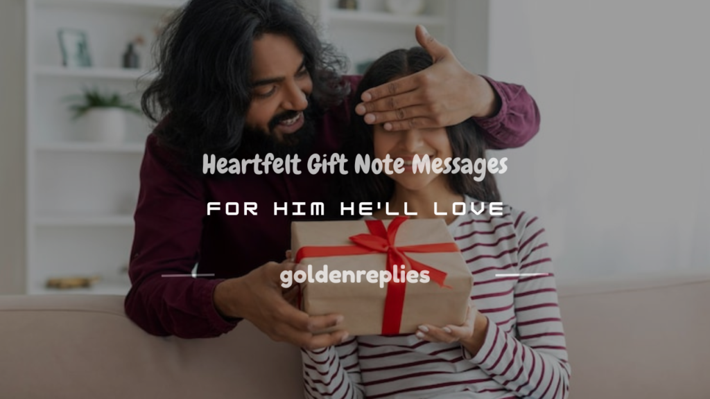 gift note messages for him