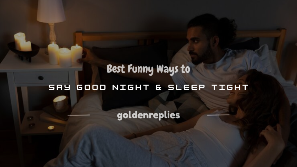 funny ways to say good night