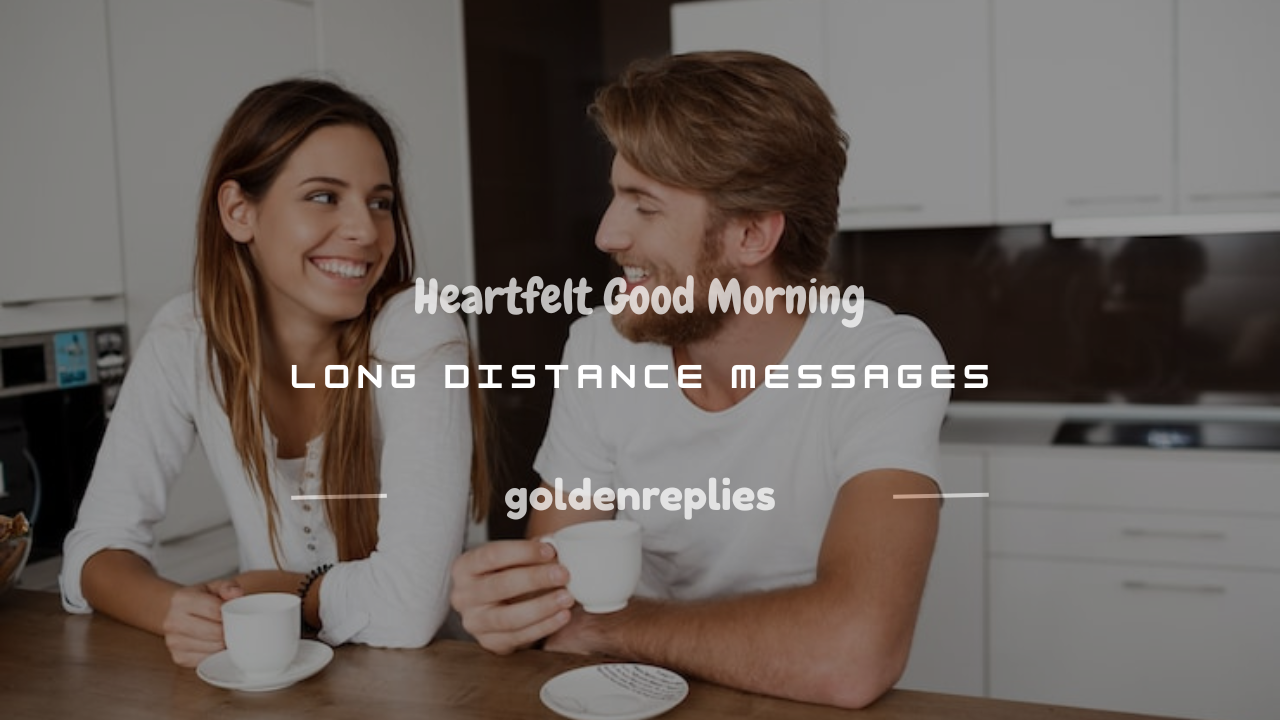 good morning long distance relationship