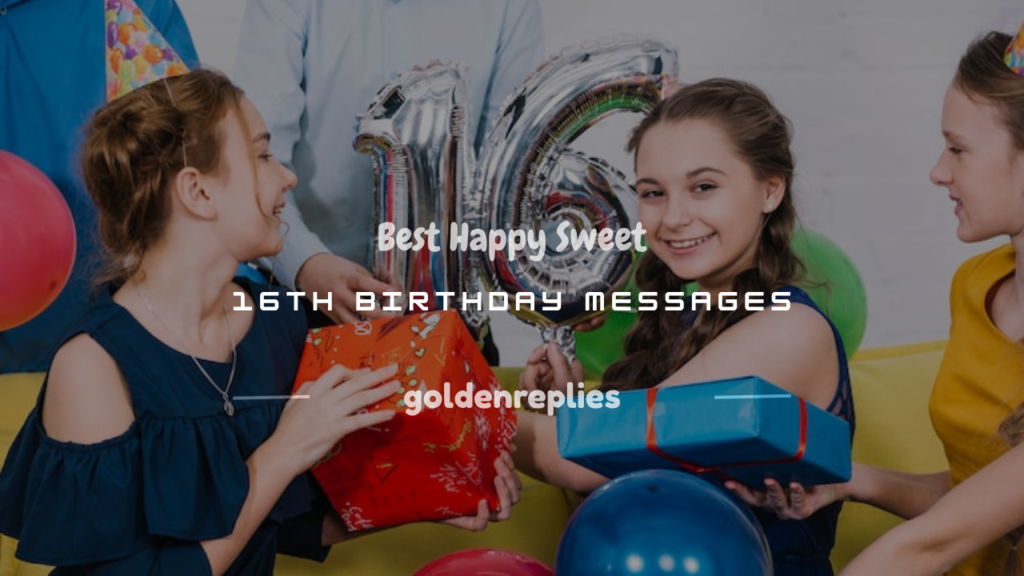 happy sweet 16th birthday messages