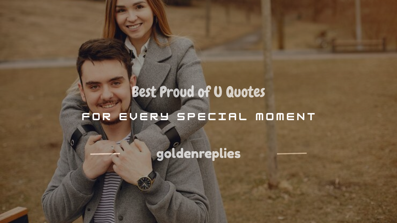 proud of u quotes