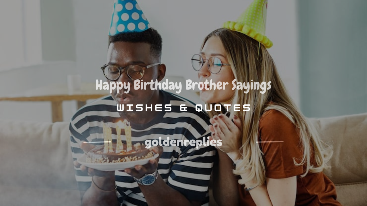 happy birthday brother sayings