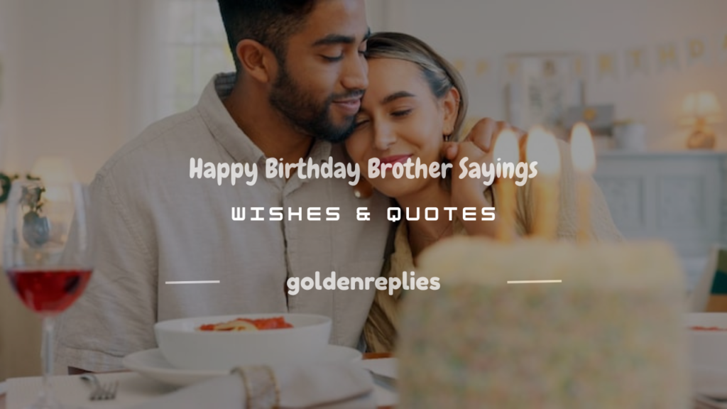 happy birthday brother sayings