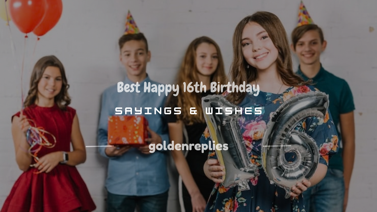 happy 16th birthday sayings